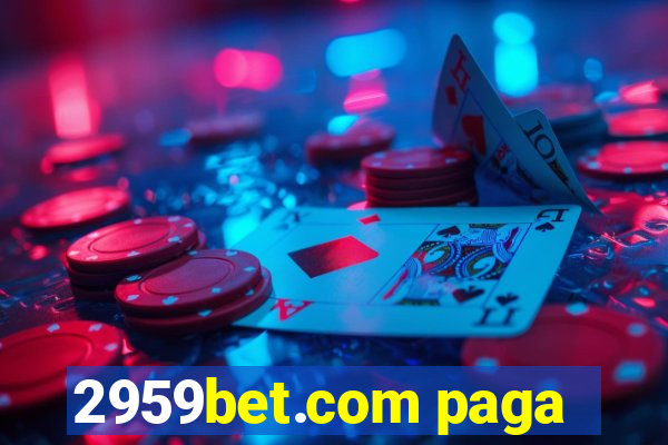 2959bet.com paga